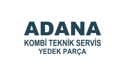 ADANA KOMBİ TEKNİK SERVİS - YEDEK PARÇA